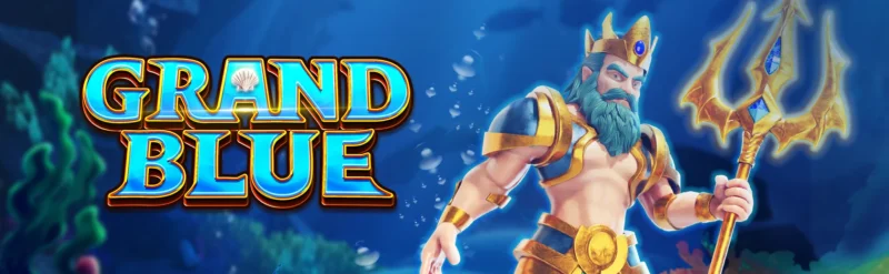Giới thiệu sản phẩm nổ hũ Grand Blue Jackpot