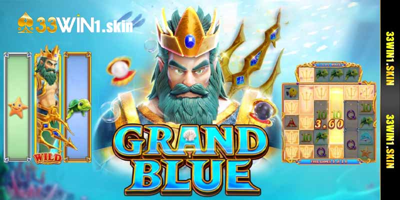 Tính năng nổi bật của Nổ hũ Grand Blue